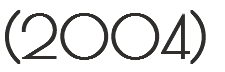 (2004)
